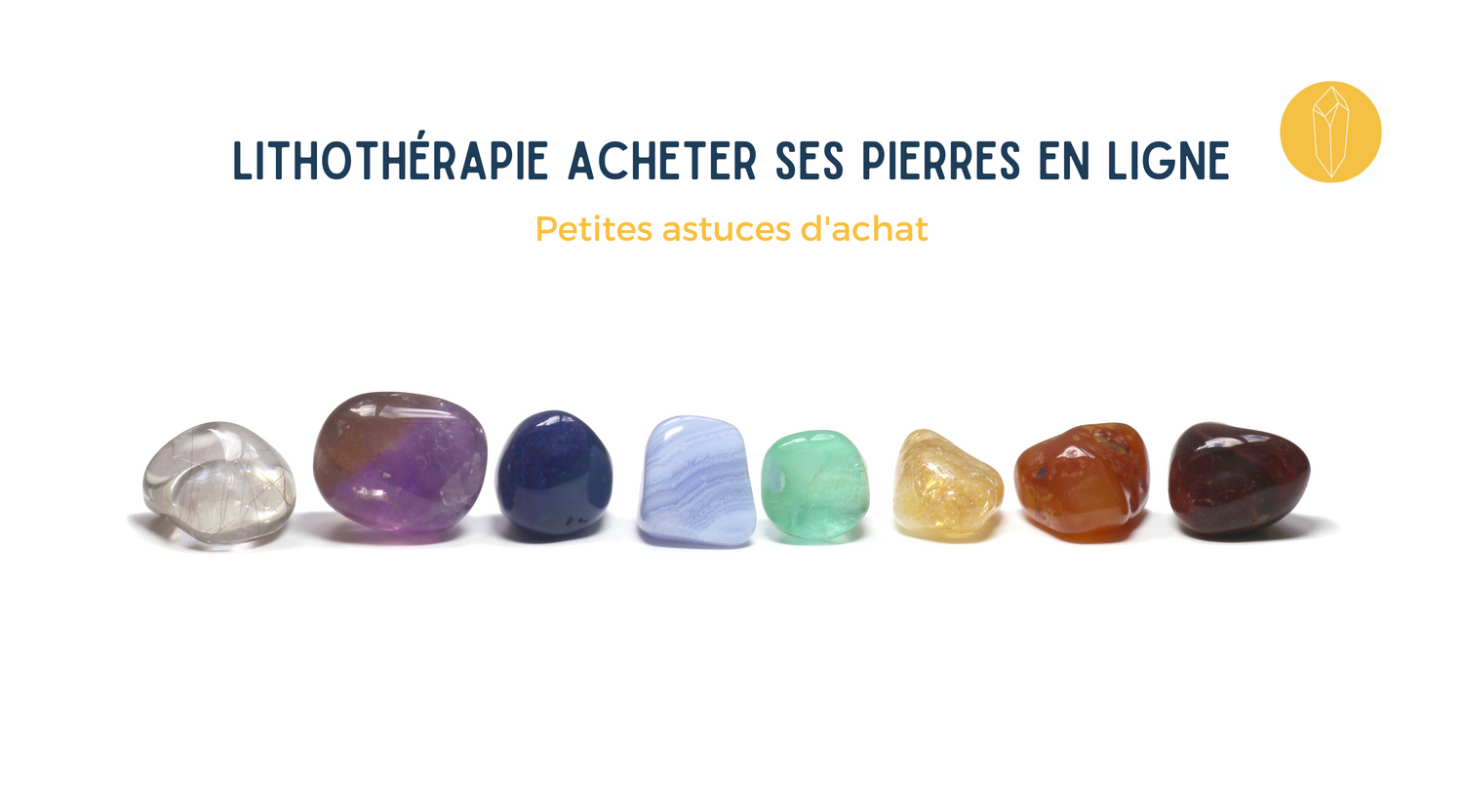 Acheter pierre naturelle lithothérapie