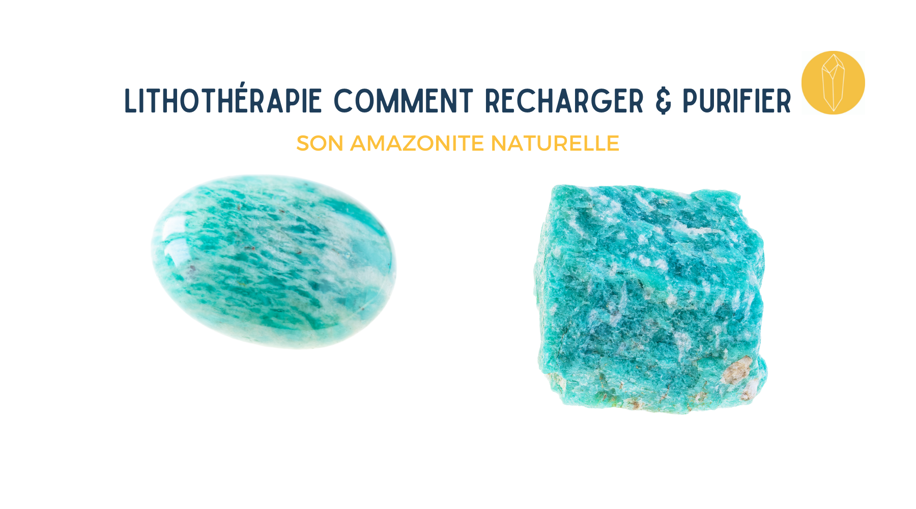Amazonite comment purifier, nettoyer et recharger sa pierre ?