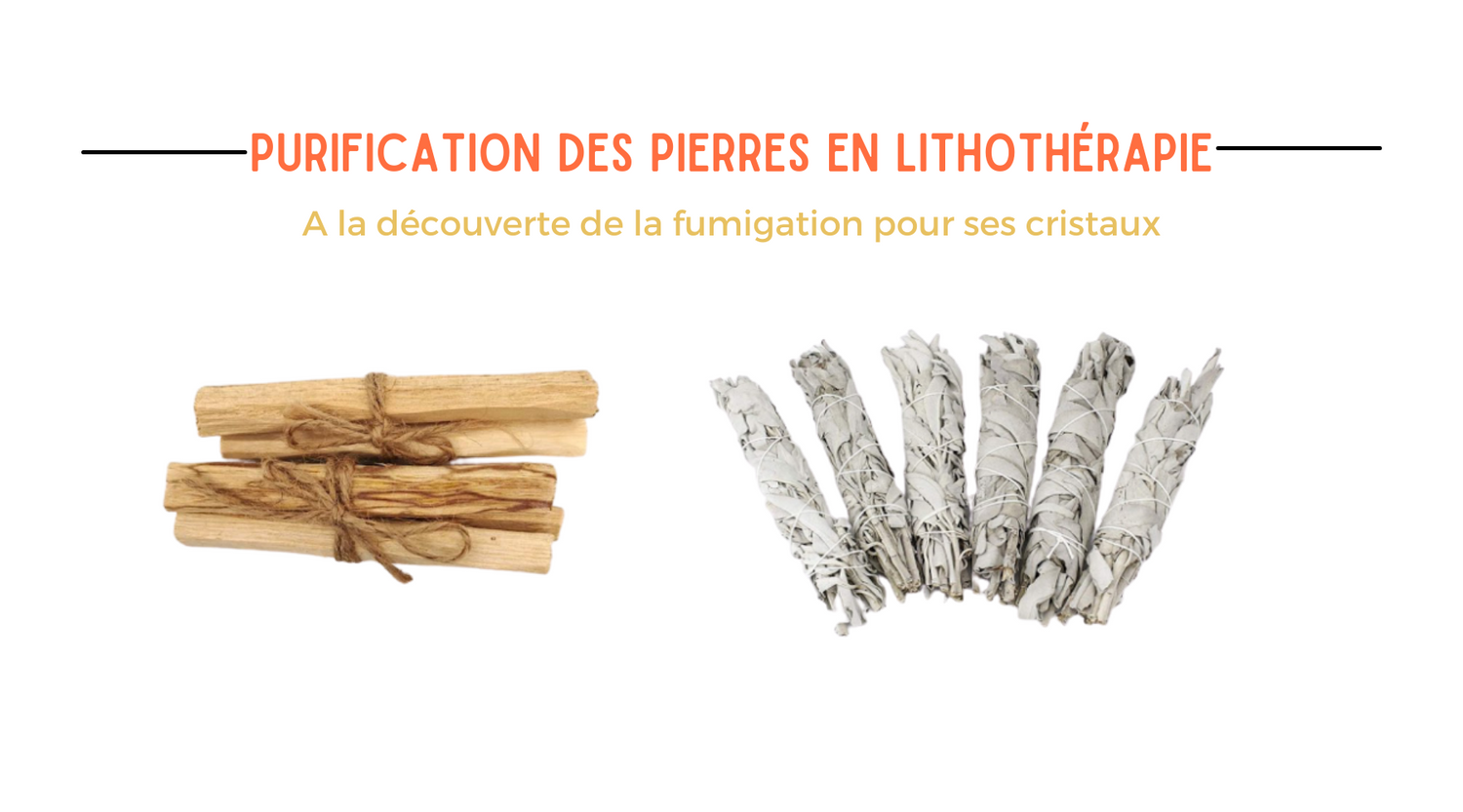 Lithothérapie et fumigation des cristaux, purification des pierres par la fumée