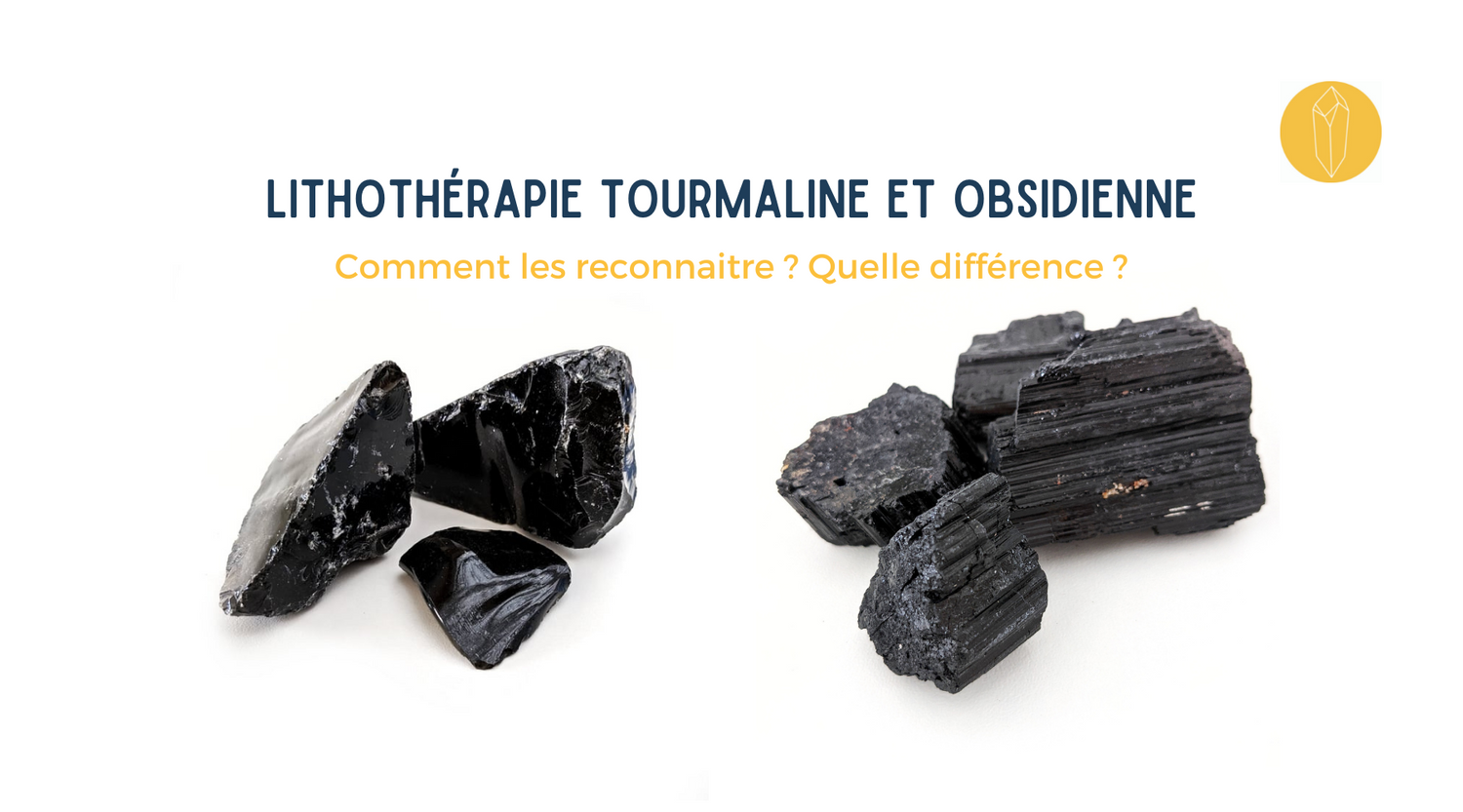 différence tourmaline et obsidienne