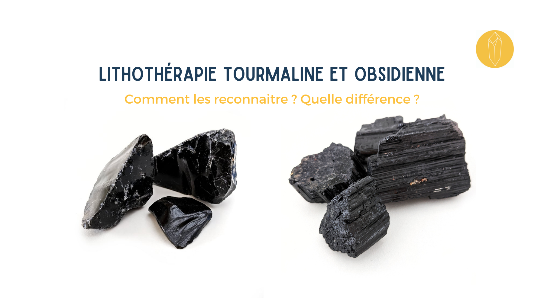 différence tourmaline et obsidienne
