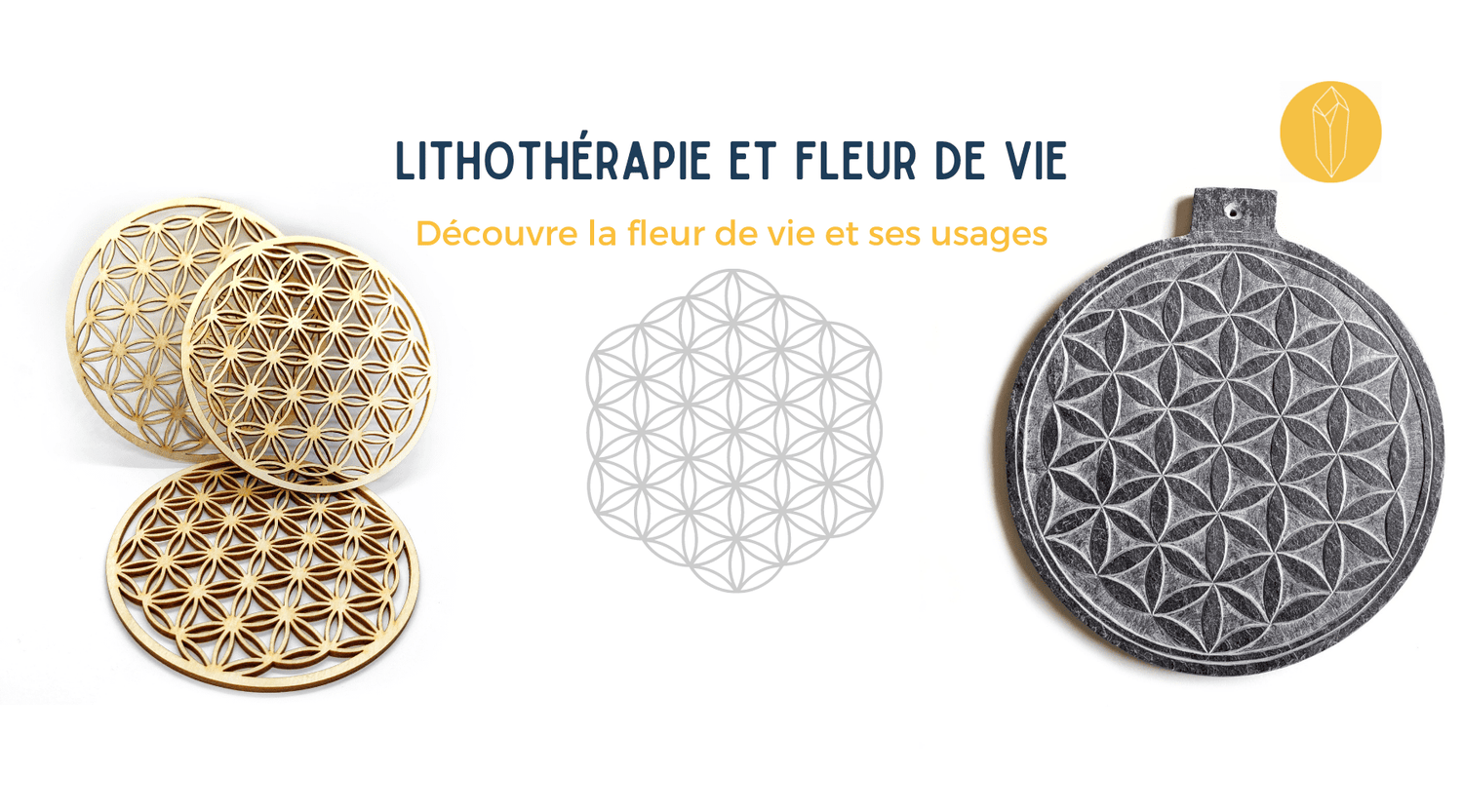 fleur de vie en lithothérapie