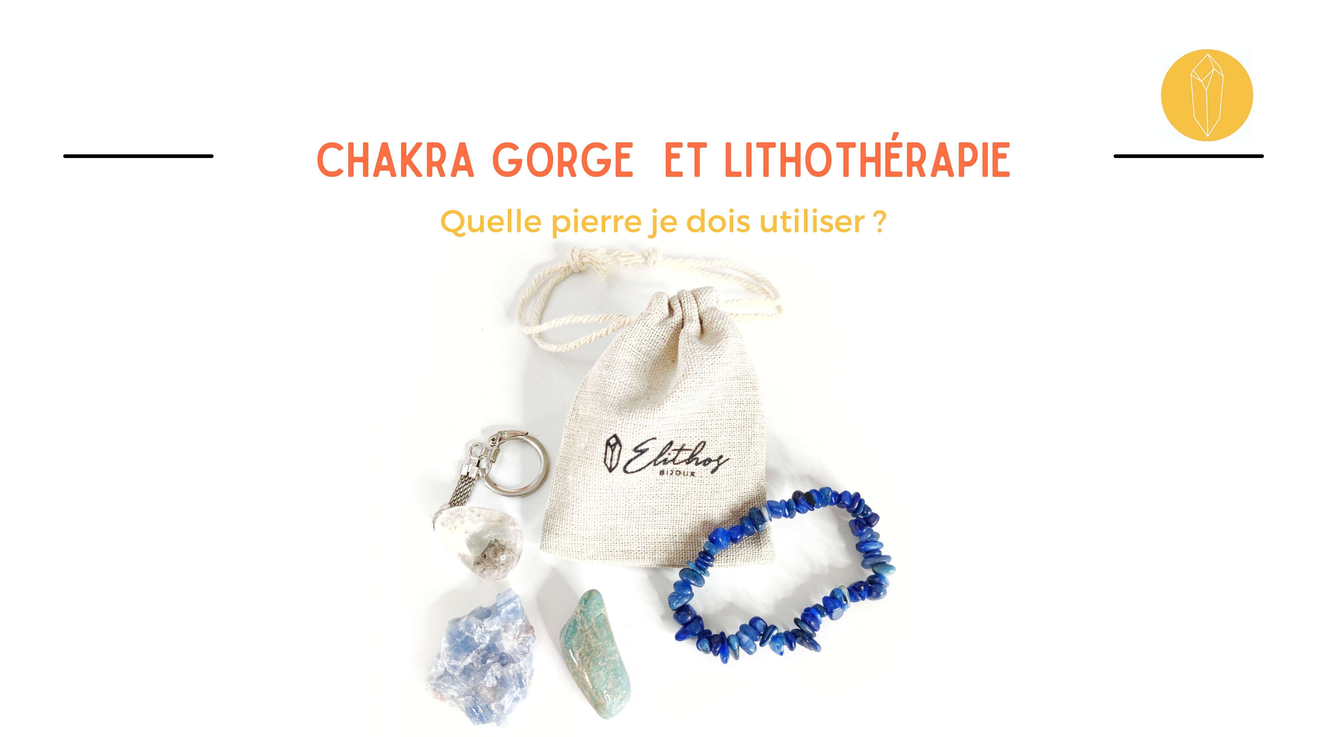 pierre chakra gorge - lithothérapie