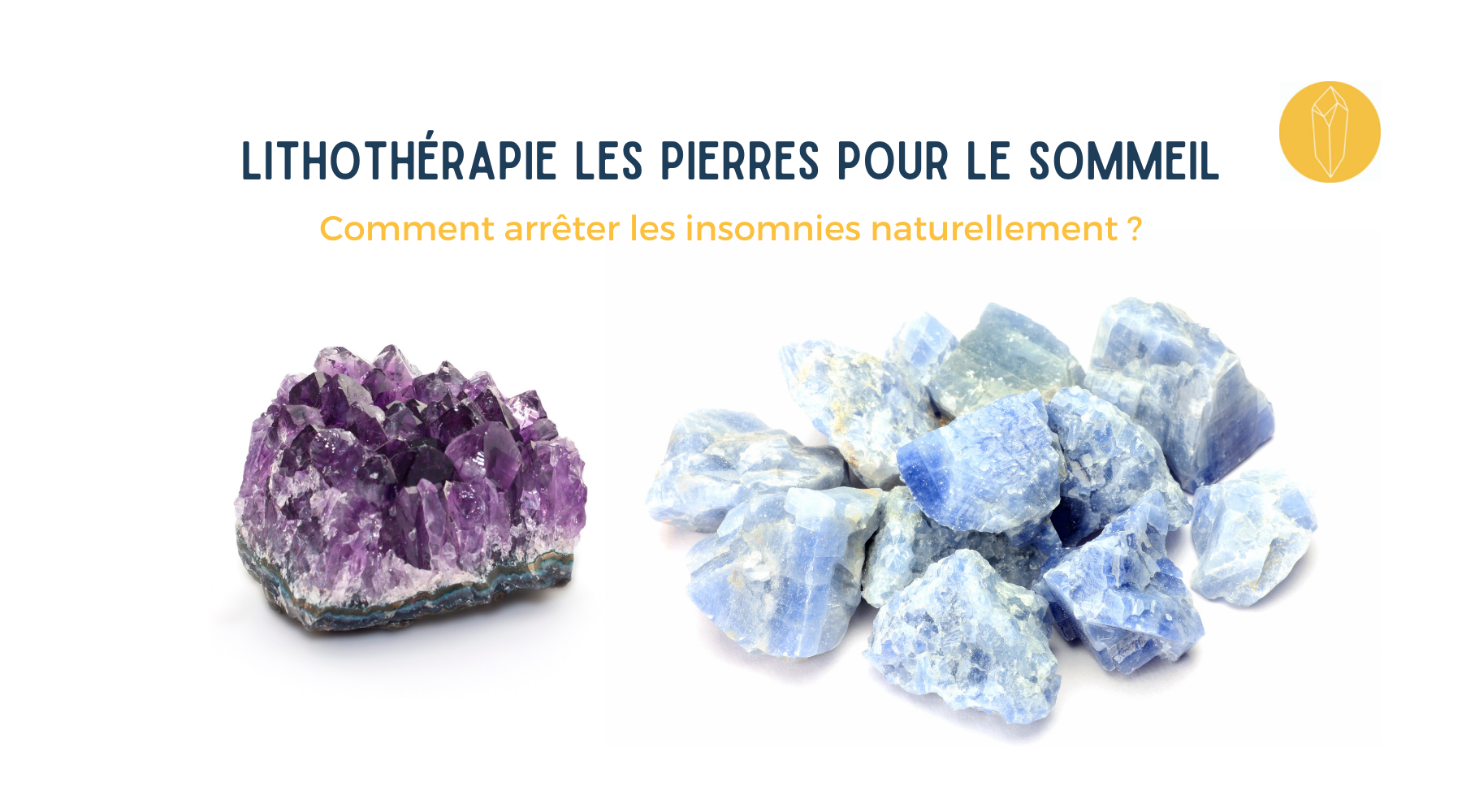 Lithothérapie une aide pour retrouver le sommeil - elithos bijoux lithothérapie