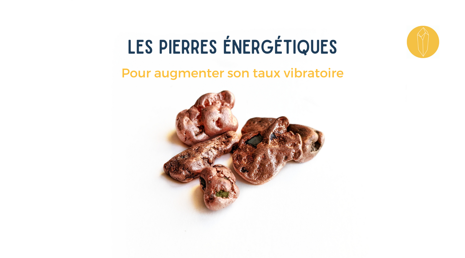 pierre augmenter son taux vibratoire