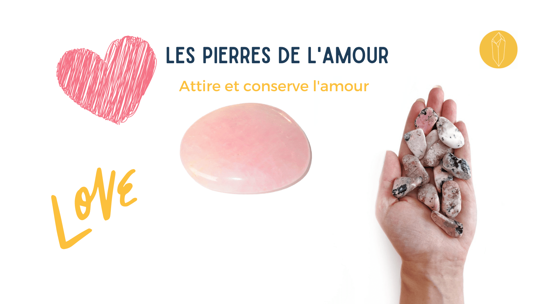 Quelles pierres pour attirer l'amour ?