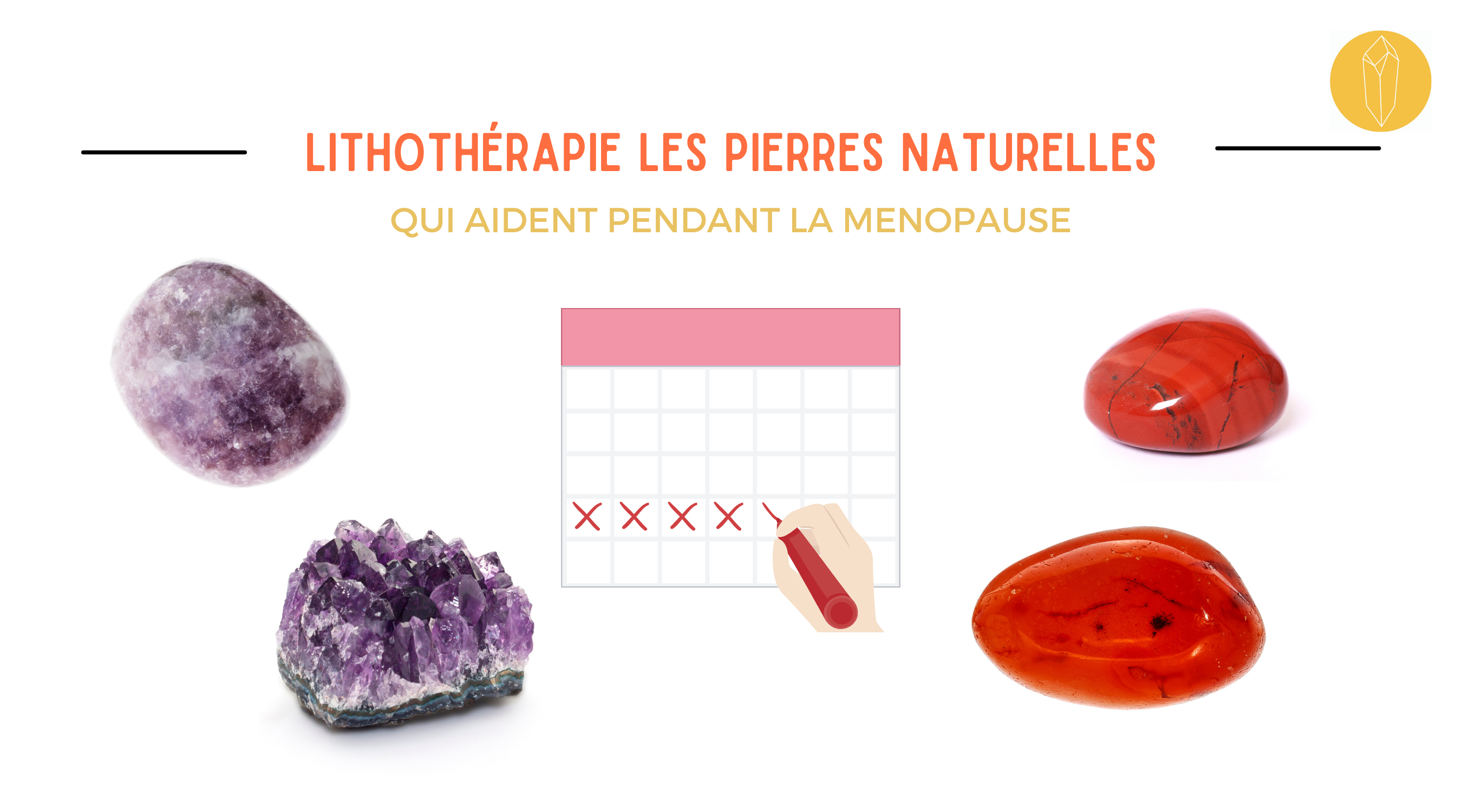 Quelles pierres pour la ménopause ? Top 5 des cristaux pour t'accompagner