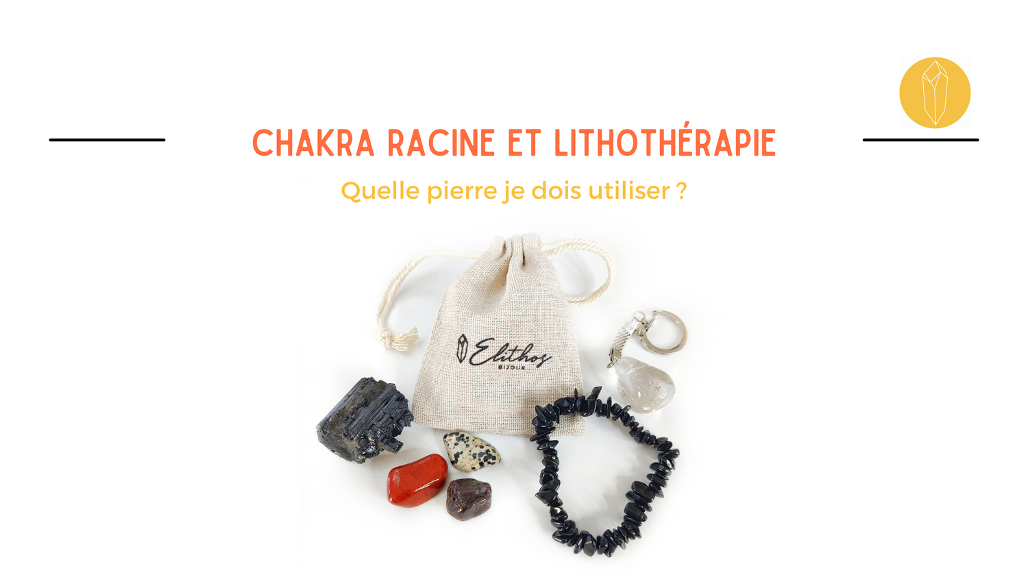 quelle pierre pour chakra racine ? - Lithothérapie