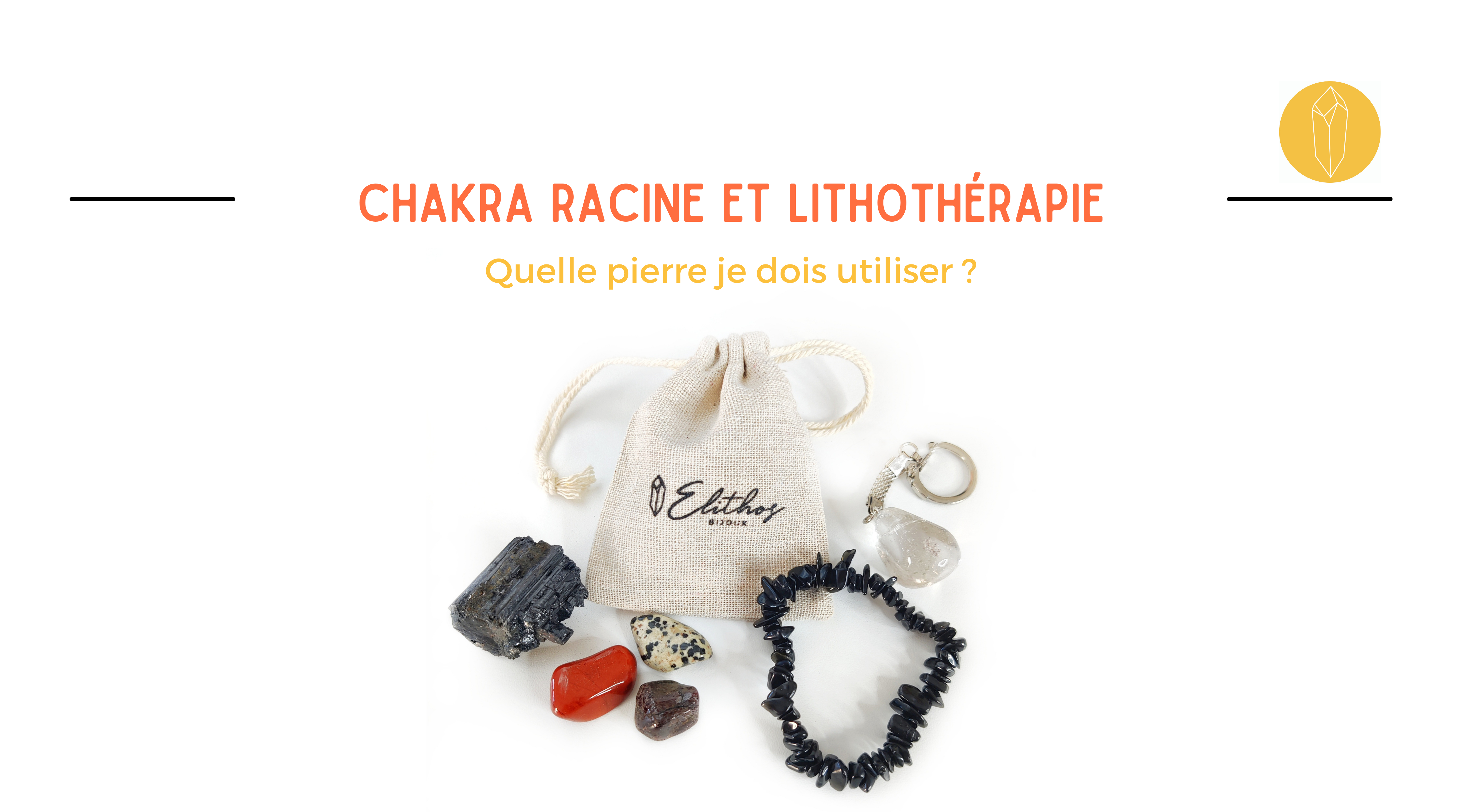 quelle pierre pour chakra racine ? - Lithothérapie