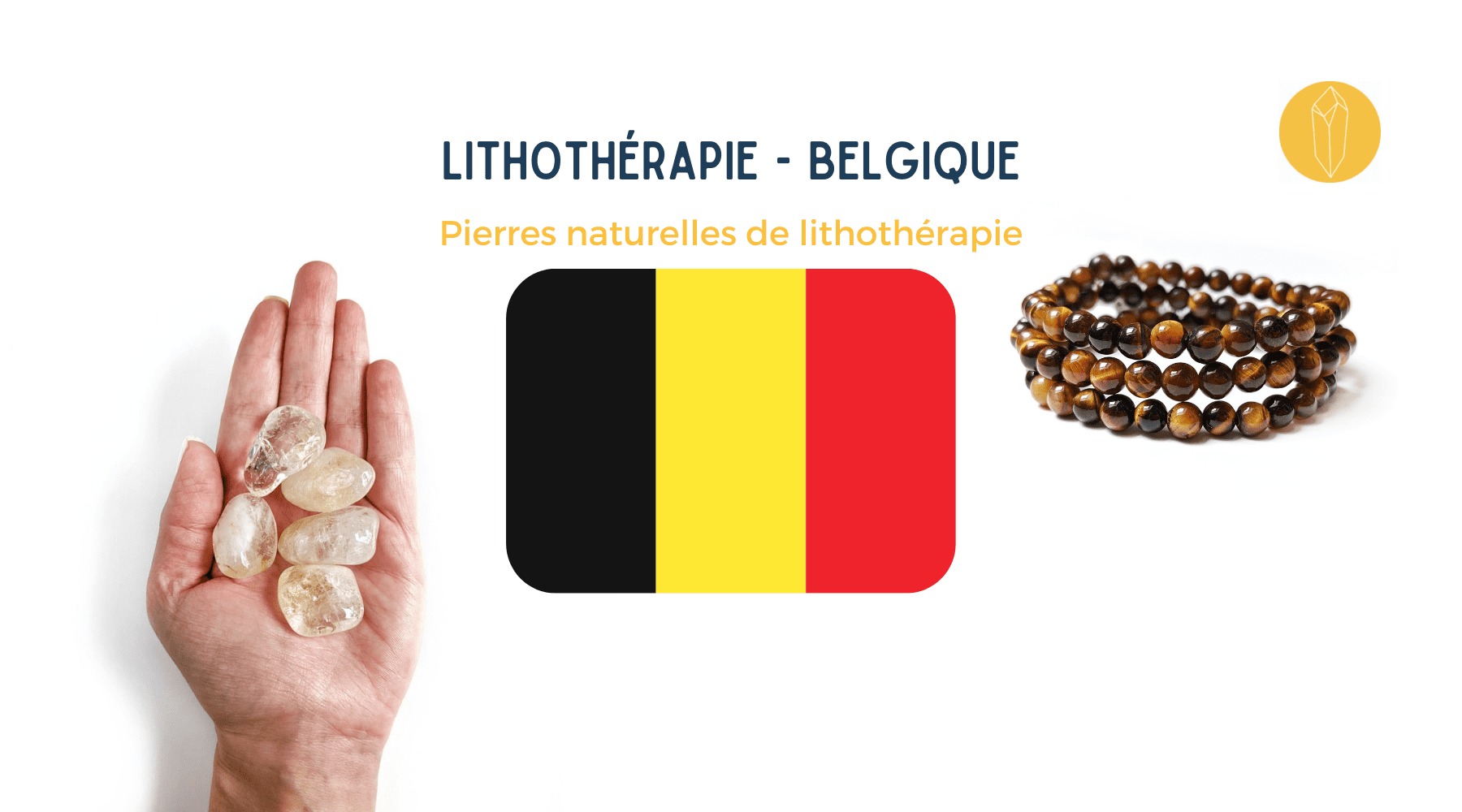 lithothérapie Belgique - boutique de vente de pierre en ligne