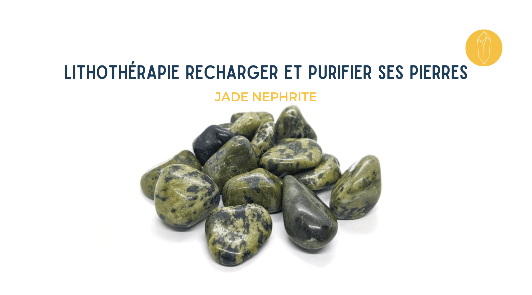 jade néphrite rechargement et purification de la pierre