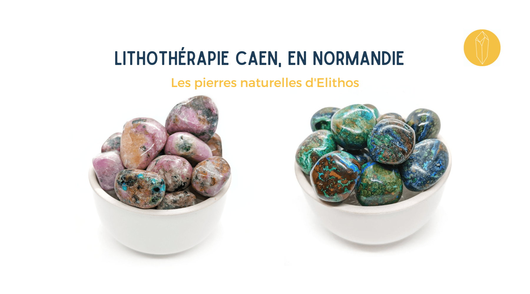 Lithothérapie et pierres naturelles Caen