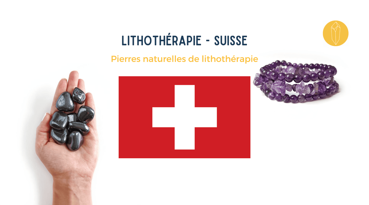 Lithothérapie Suisse - Boutique de Pierres Naturelles