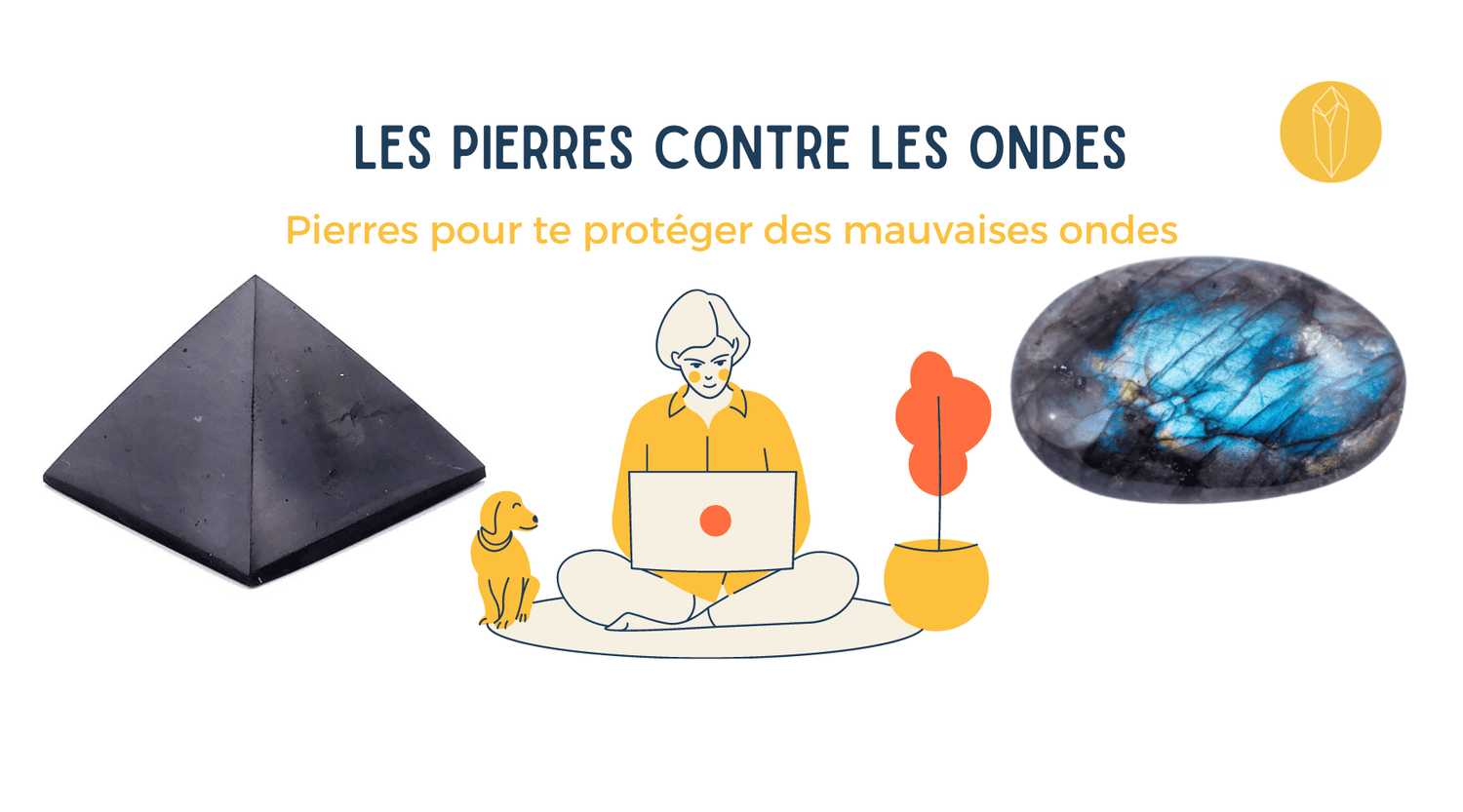 Pierre de protection contre les ondes